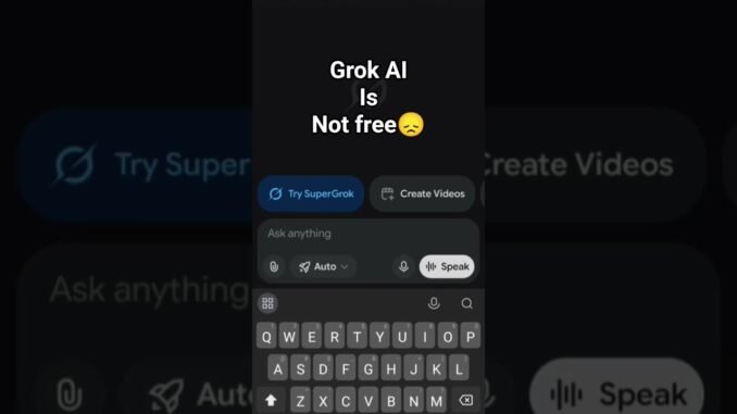 GROK AI IS NOT FREE #ai #GROK #creator #artificialintelligence #sad #aigrok