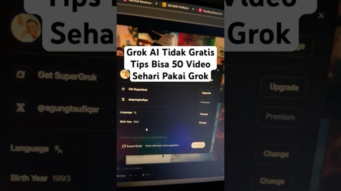 Grok AI Tidak Gratis Tips Bisa 50 Video dalam sehari #tutorial #aivideo #grokai
