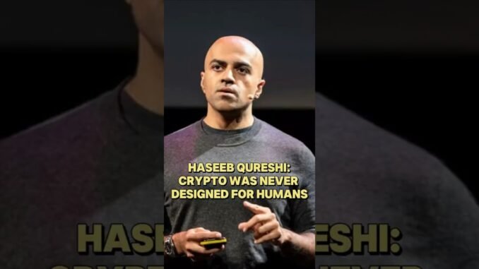 Haseeb Qureshi: Crypto Was Never Designed for Humans  #blockchain #crypto#web3