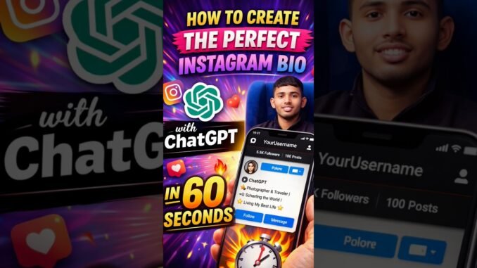 How to Create the Perfect Instagram Bio with ChatGPT in 60 Seconds #viral