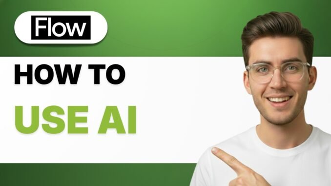 How to Use Google Flow AI [2026 Full Guide]