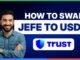 How to swap JEFE token to USDT on Trust Wallet[LATEST GUIDE]