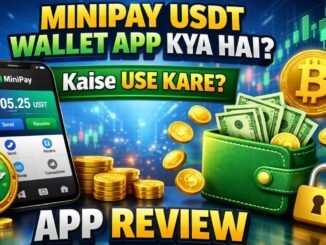 📱💰 MiniPay USDT Wallet App Kya Hai? MiniPay App Kaise Use Kare | MiniPay App Review