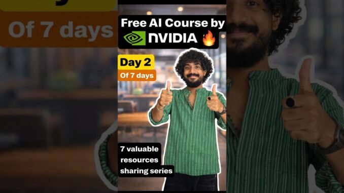 NVIDIA FREE AI Course with Certificate😳 | GenAI Skill | Day 2 Resource Series #aicourses #freecourse