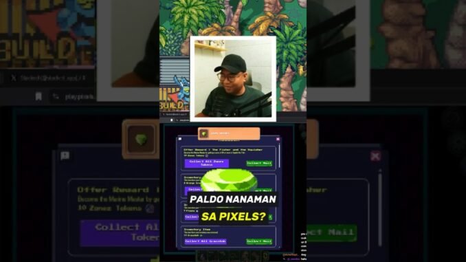 PALDO ba ulit sa PIXELS? #web3