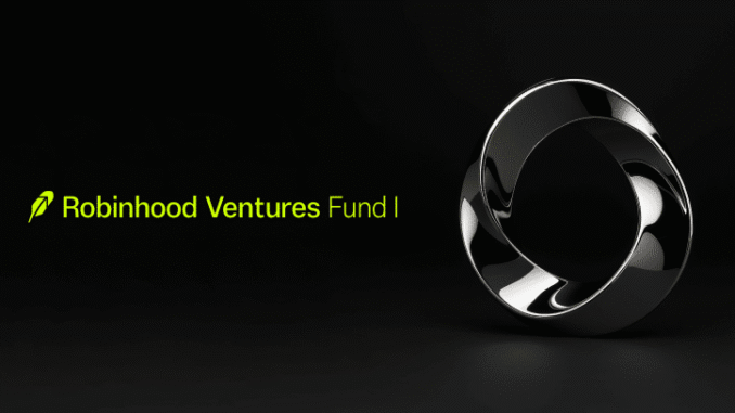 Robinhood Ventures Fund I invests in Stripe and ElevenLabs