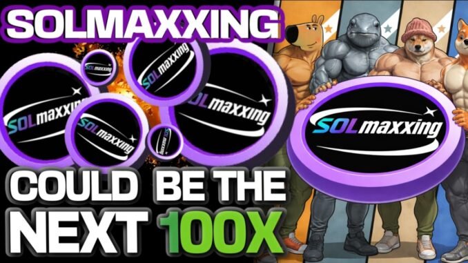 SOLMAXXING ON SOLANA COULD BE THE NEXT 100X OPPORTUNITY!!!