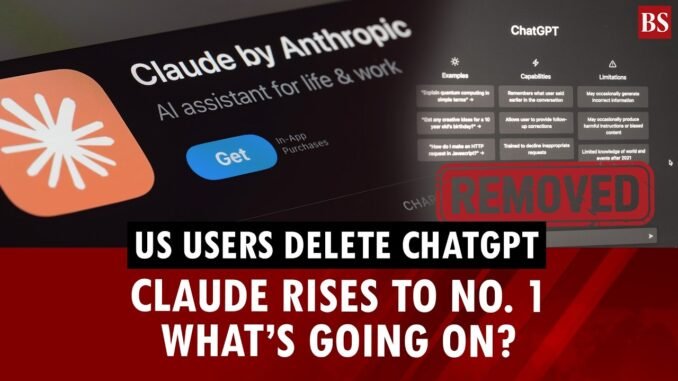 US users delete ChatGPT in droves, Claude rises to No. 1: What’s going on?