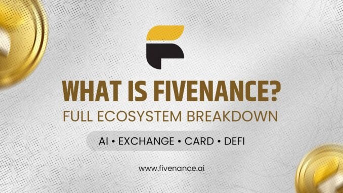 What is Fivenance? | AI Trading, Crypto Exchange, DeFi & FiveChain Ecosystem Explained