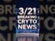 【Multi SUB】 3/21 Breaking Crypto News: 🚀 Bitcoin Holds $70K, AI Scam Risk #shorts