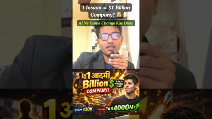 1 Insaan = $1 Billion Company? 🤯 AI Ne Game Change Kar Diya! | From $20K to $400M 🚀