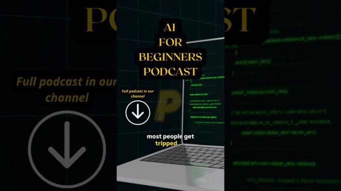 AI For Beginners Podcast, No tech. #podcast #ai
