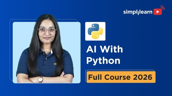 AI With Python Full Course 2026 [FREE] | Learn Artificial Intelligence With Python | Simplilearn