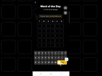 Binance Crypto WODL Answer Today | Word Of The Day | Team Up With Binance Theme