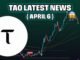 Bittensor Crypto News Today | Tao Crypto Price Prediction | Tao Crypto News ( April 6 )