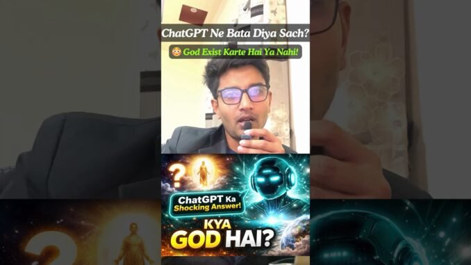 ChatGPT Ne Bata Diya Sach? 😳 God Exist Karta Hai Ya Nahi!