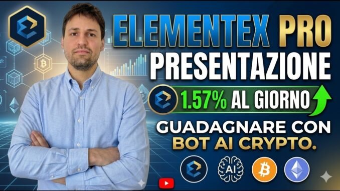 ELEMENTEX PRO presentazione - Guadagnare BOT AI CRYPTO automatico !