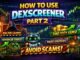 How To use Dexscreener Part 2