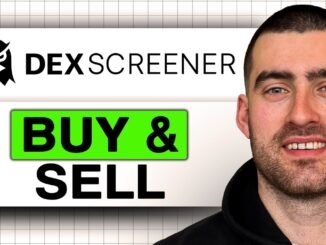 How to Buy and Sell on DEX Screener (Easy Guide 2026)