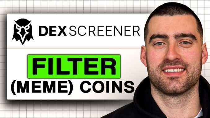 How to Filter (MEME) Coins on DEX Screener (Easy Guide 2026)