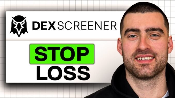How to Stop Loss in DEX Screener (Easy Guide 2026)