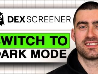 How to Switch to Dark Mode on DEX Screener (Easy Guide 2026)