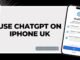 How to Use ChatGPT on iPhone in the UK (2026 App & Web Tutorial)