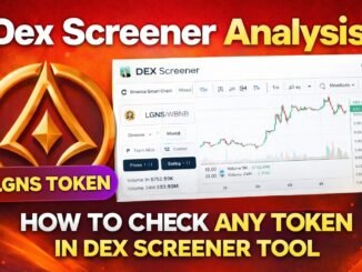 LGNS Token Analysis 🔥 | How to Check Any Token on Dex Screener (Full Guide)