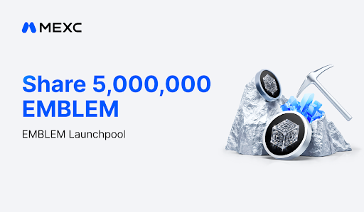 MEXC launches EMBLEM Launchpool with 5M rewards, offering staking pools, boosts and flexible participation through May 2026.
