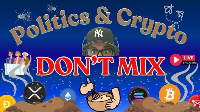 Politics & Crypto DON'T MIX.. (( LIVE )) XRP, BTC, Crypto News & MORE!!!