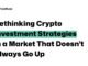 Rethinking Crypto Investment Strategies in a Market That Doesn’t Always Go Up