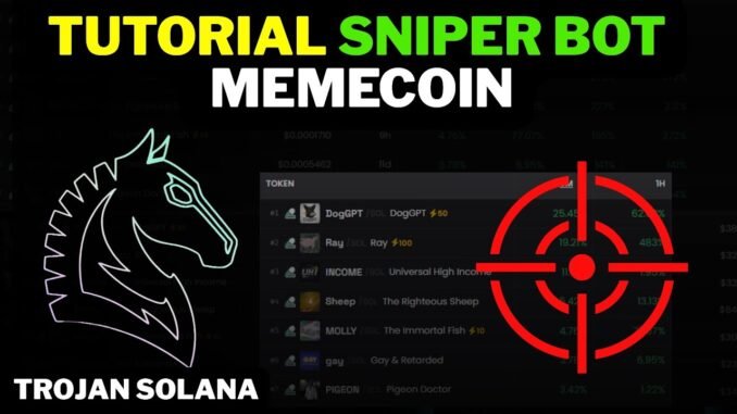 SNIPER TROJAN SOLANA - SNIPER MEMECOIN #trojansolana #memecoin #snipertrojan