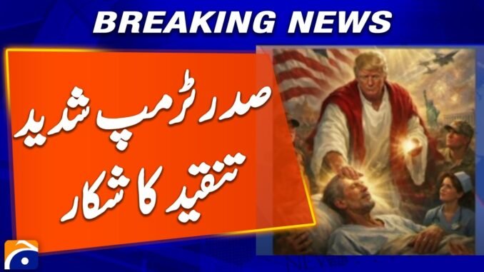Trump Deletes AI Image of Himself as Jesus Christ | Breaking News | Geo News